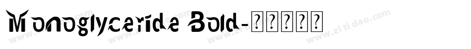 Monoglyceride Bold字体转换